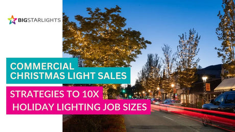Strategies to 10X Holiday Lighting Job Sizes